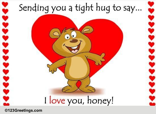 Honey, I Love You Free International Hug Day eCards, Greetings