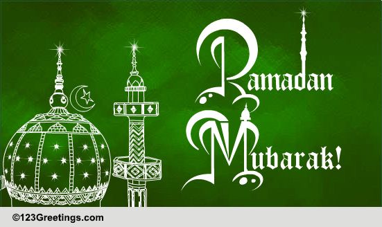 Ramadan Mubarak! Free Ramadan Mubarak eCards, Greeting Cards | 123 ...