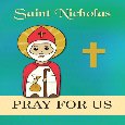 St. Nicholas, Pray For Us!!