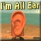 All Ear!