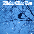 Missing You In The Cold Winter.