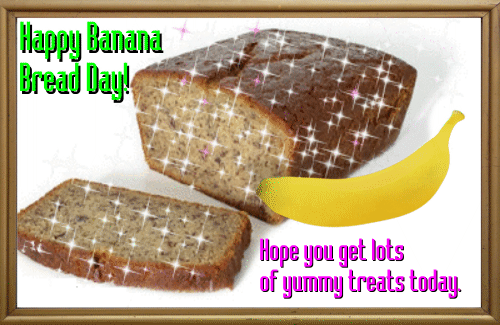 A Banana Bread Day Ecard.