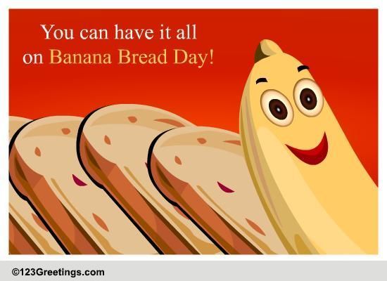Share Banana Bread Day Love!