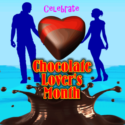 Celebrate Chocolate Lover’s Month.