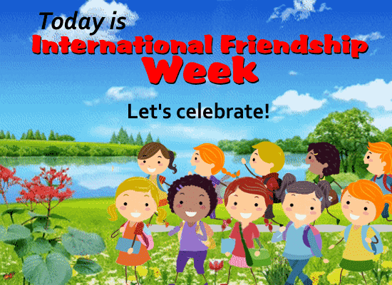Celebrate Friendship Week.