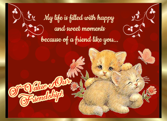 Cherish Our Friendship. Free I Value Our Friendship Day eCards | 123 ...