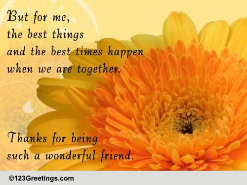 For A Wonderful Friend... Free I Value Our Friendship Day eCards | 123 ...