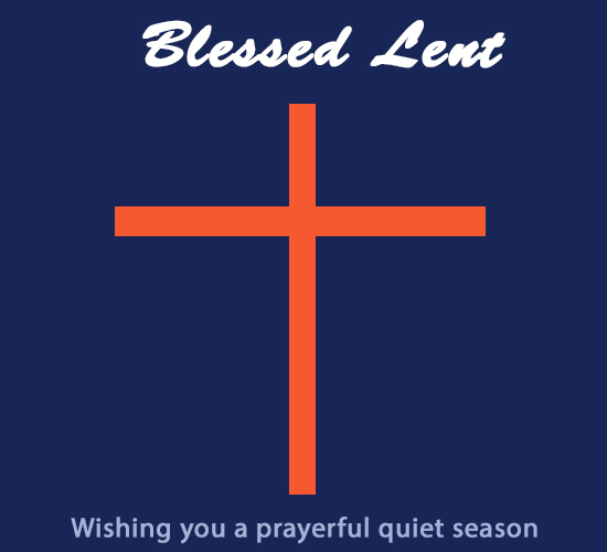 Blessed Lent, Cross.