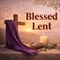 Send A Blessed Lent Wish