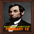 It’s President Lincoln’s Birthday!