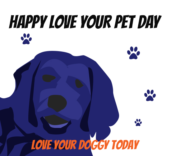 Love Your Pet Day, Dog Parent!!