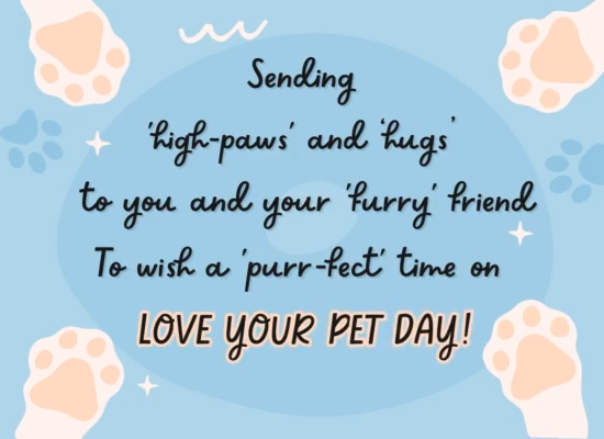 Perfect Love Your Pet Day Ecard