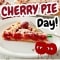 National Cheery Pie Day Wishes.