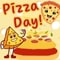 Fun And Cute Pizza Day Wishes.