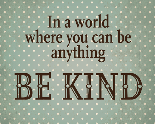 If You Could Be Anything... Free National Random Acts of Kindness Day ...