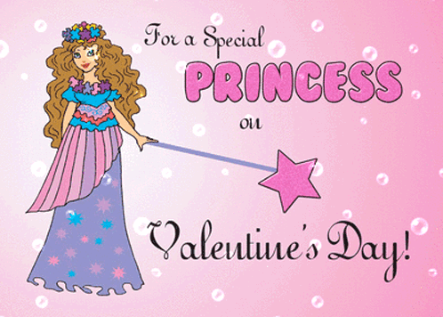 To Your Princess On Valentine’s Day.