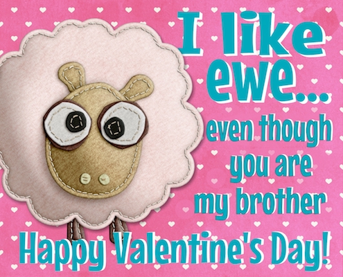 Valentine’s Day Ecard For My Brother.
