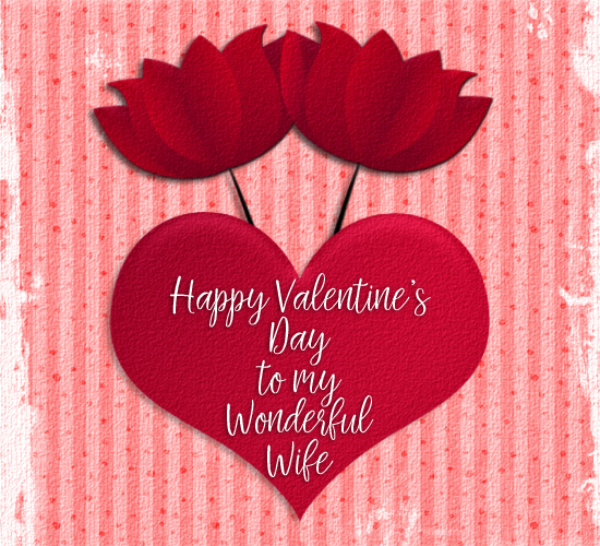 Valentine s Day For Wonderful Wife Free Family ECards 123 Greetings