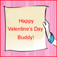 Happy Valentine's Day Buddy!