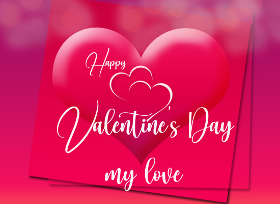 Happy Valentine’S Day My Love!