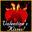 Valentine... Your Fiery Hot Kisses!