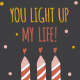 You Light Up My Life!