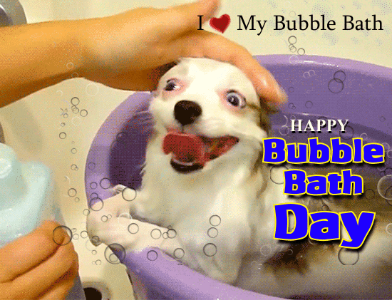 I Love My Bubble Bath.