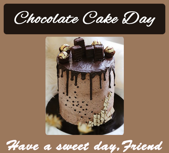 Happy Chocolate Cake Day, New...