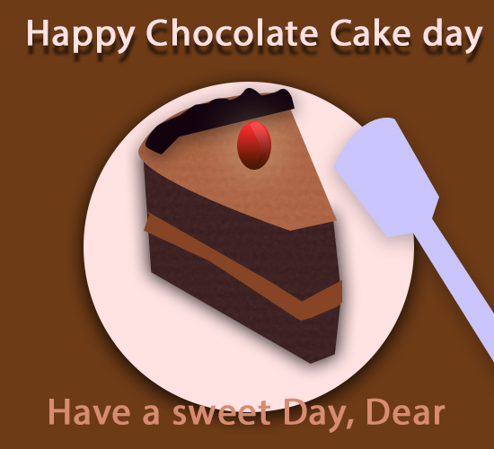 Chocolate Cake Day, Friend...