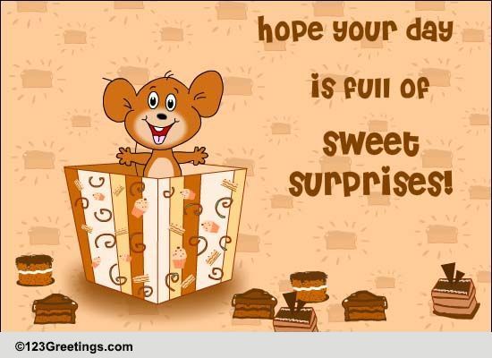 Full Of Sweet Surprises...