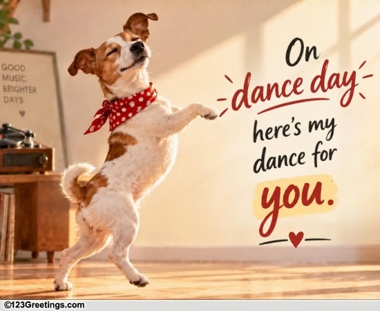 A Dance Day Wish To Make Them Smile