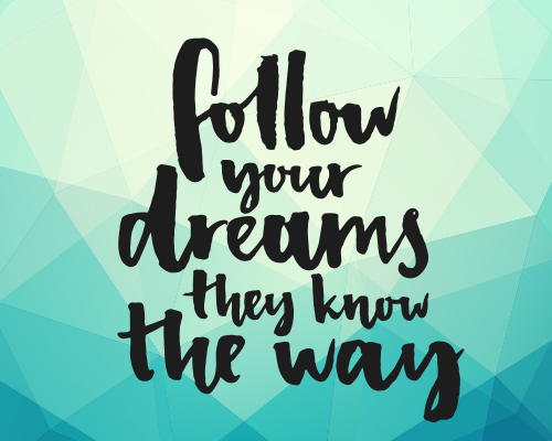 Dreams Know The Way. Free Make Your Dreams Come True Day eCards | 123 ...