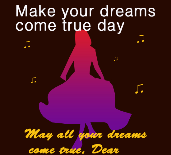 make your dreams come true day