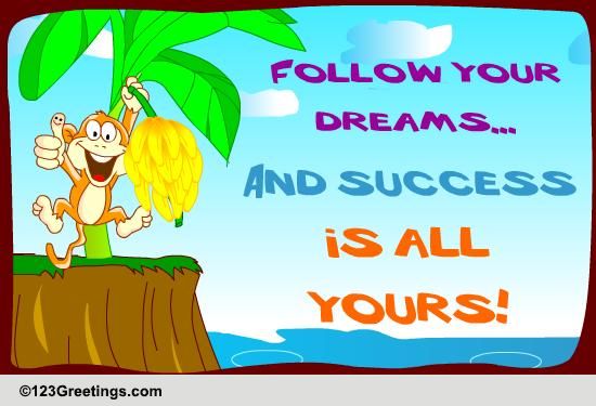 Success Is All Yours!