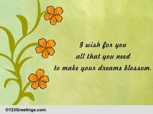 Dreams Blossom...