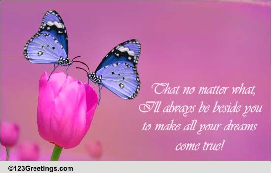 I Will Be Beside You...