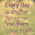 Make Your Dreams Come True!