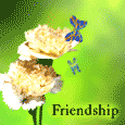 Friends Are Like Flowers...