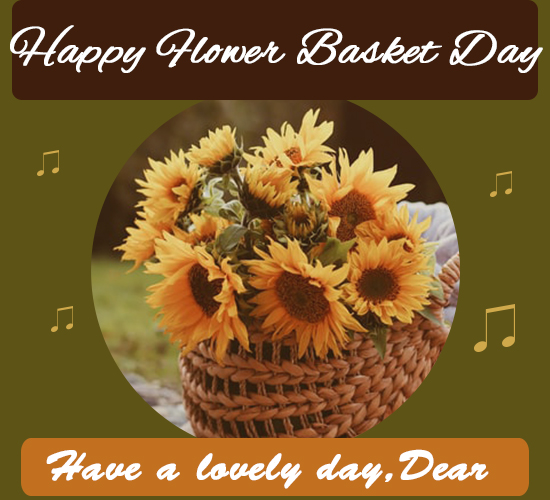 Happy Flower Basket Day, Nice...
