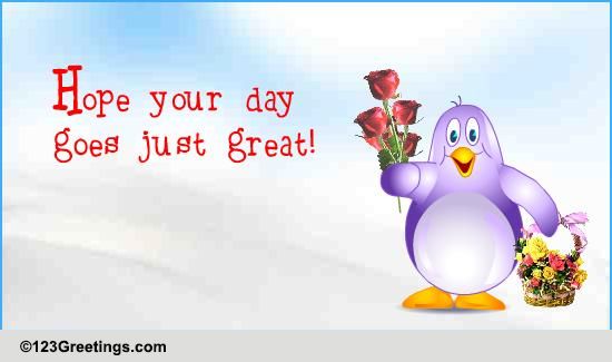 Wishes For A Great Day.