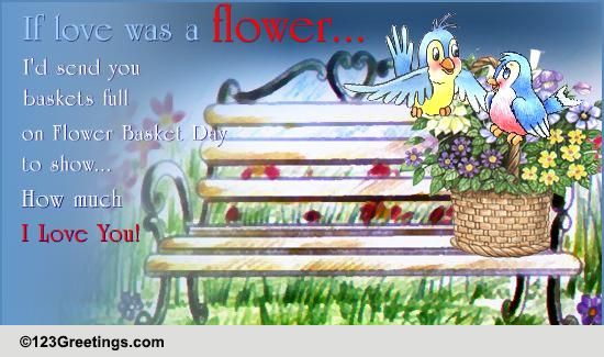 Flower Basket For Your Sweetheart.