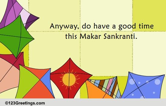 Miss You On Makar Sankranti...
