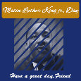 Martin Luther King, Jr. Day...