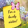 To My Lovely Sister!