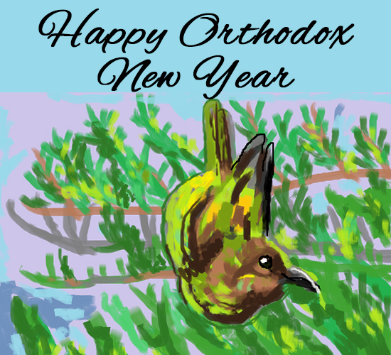 Happy Orthodox New Year Birdie.