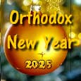 Blessings Of Orthodox New Year 2025!