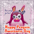 A Happy Penguin Awareness Day Card.