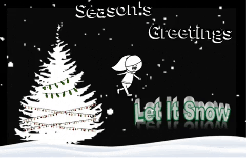 Season’s Greetings - Let It Snow.