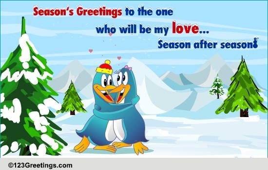 Season's Greetings Love Wish...