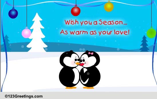 A Season As Warm As Your Love!